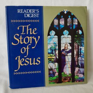 The Story of Jesus Readers Digest Editors 1996 Hardcover Dust Jacket Illustrated
